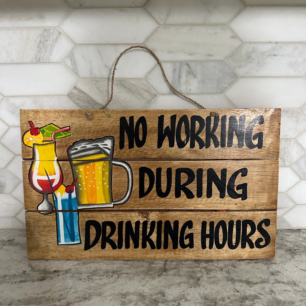 Wooden Sign with Fun Drinking Quote